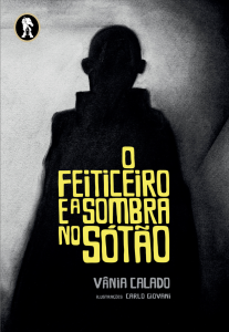 O feiticeiro e a sombra no sotao